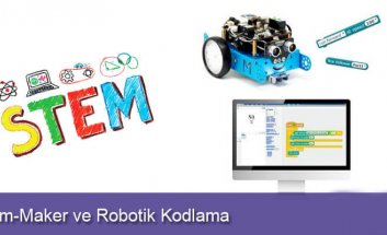 Kavram olarak Stem Maker ve Robotik Kodlama